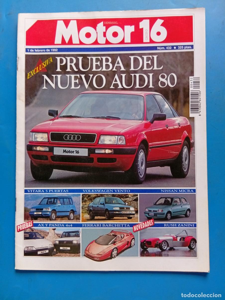 Coches: MOTOR 16. N&ordm; 432. A&Ntilde;O 1992. PRUEBA DEL NUEVO AUDI 80. VITARAS 5 PUERTAS. VOLSKWAGEN VENTO...... LEER