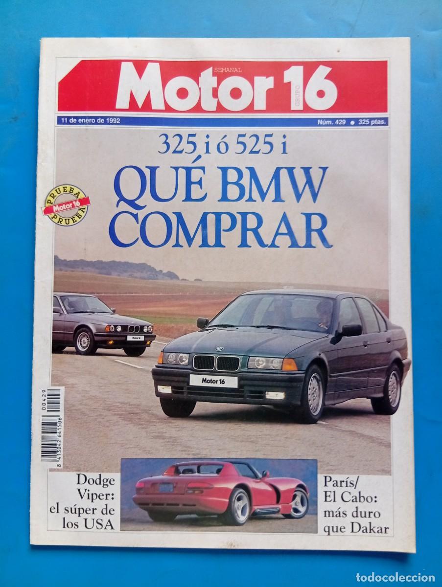 Coches: MOTOR 16. N&ordm; 429. A&Ntilde;O 1992. QUE BMW COMPRAR. DODGE VIPER RT10. RENAULT CLIO..... LEER