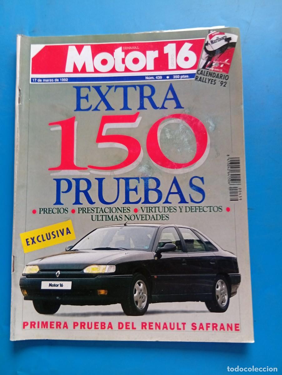 Coches: MOTOR 16. N&ordm; 439. A&Ntilde;O 1992. EXTRA. 150 PRUEBAS. PRECIOS-PRESTACIONES-VIRTUDES Y DEFECTOS... LEER