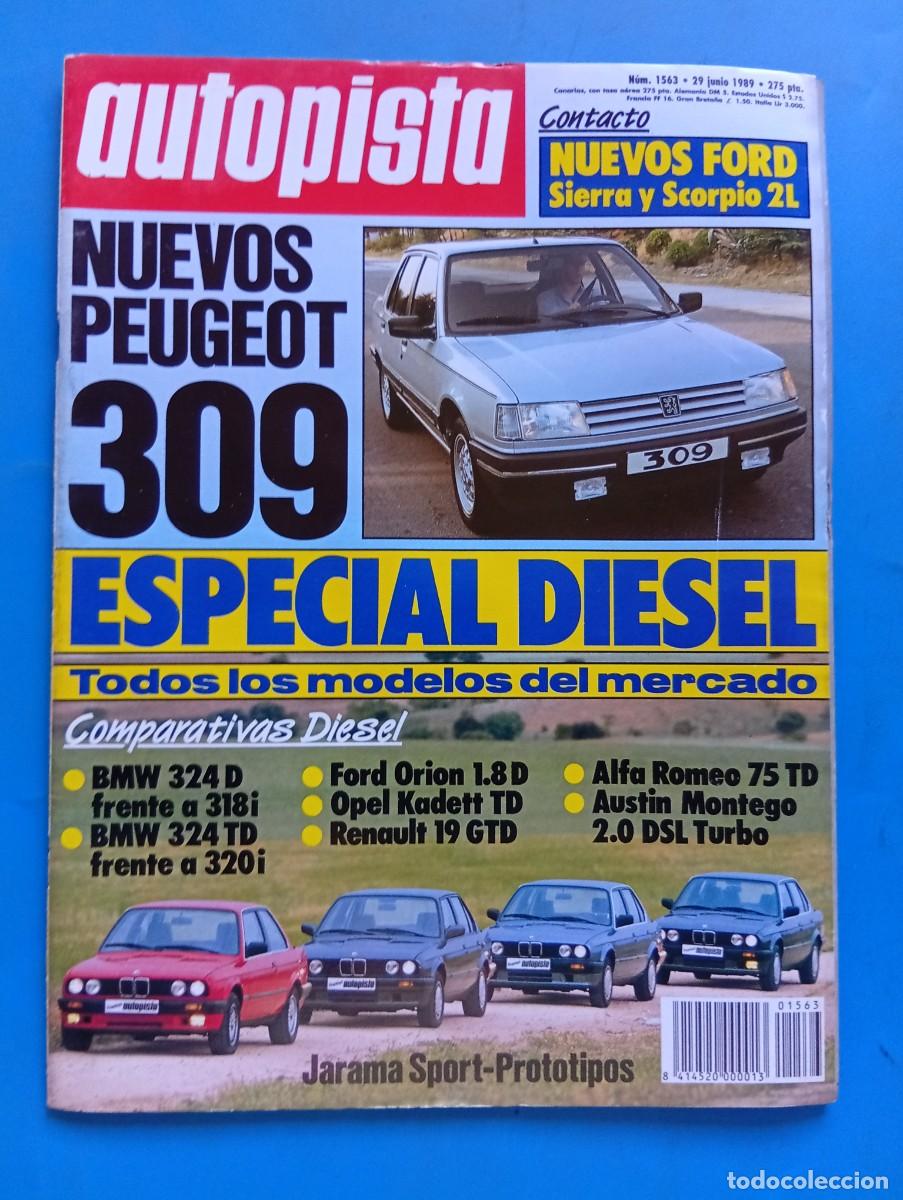 Coches: AUTOPISTA. N&ordm; 1563. JUNIO 1989.PRUEBA: FORD ORION 1.8D. BAJA PORTUGAL 1000. JARAMA SPORT... LEER.