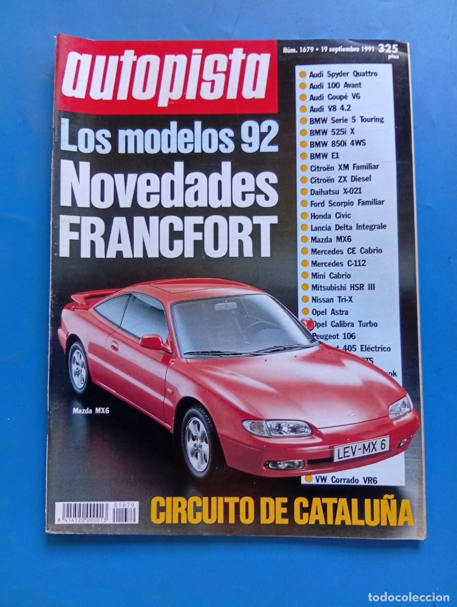 Coches: AUTOPISTA. N&ordm; 1679. A&Ntilde;O 1991. CIRCUITO DE CATALU&Ntilde;A. AUDI SPYDER QUATTRO. AUDI 100 AVANT...... LEER