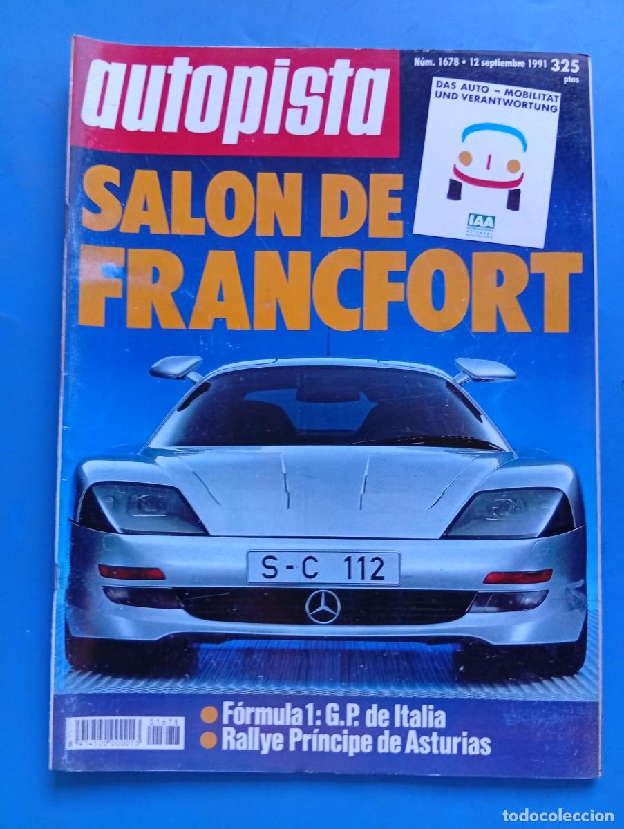 Coches: AUTOPISTA. N&ordm; 1678. A&Ntilde;O 1991. SALON DE FRANCFORT. FORMULA 1 : G.P. DE ITALIA. RALLYE..... LEER