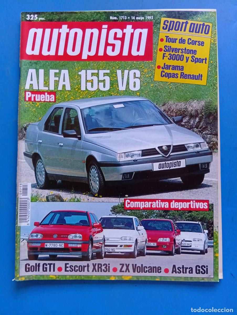 Coches: AUTOPISTA. N&ordm; 1713. A&Ntilde;O 1992. PRUEBA : ALFA 155 V6. COMPARATIVA DEPORTIVOS. GOLF GTI. ESCORT.. LEER.