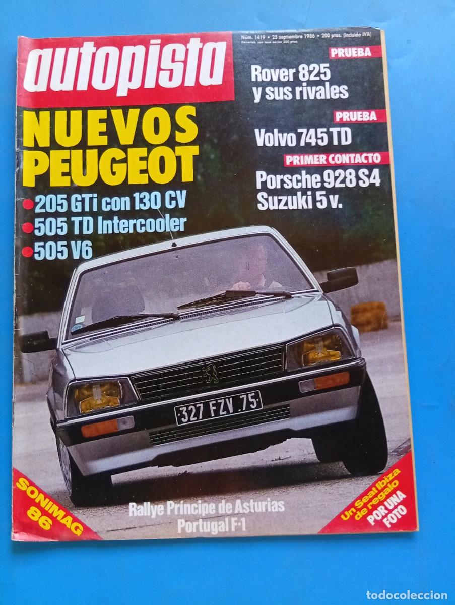 Coches: AUTOPISTA. N&ordm; 1419. A&Ntilde;O 1986. PRUEBA: ROVER 825 STERLING. PORSCHE 928 S4. TURSIMO: SAN MILL&Aacute;N.. LEER