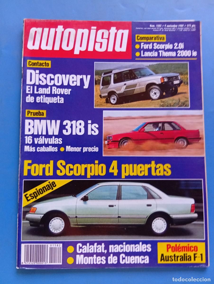 Coches: AUTOPISTA. N&ordm; 1582. A&Ntilde;O 1989. PRUEBA: BMW 318is. LAND ROVER DISCOVERY. HONDA CIVIC 1.6i 16V.... LEER