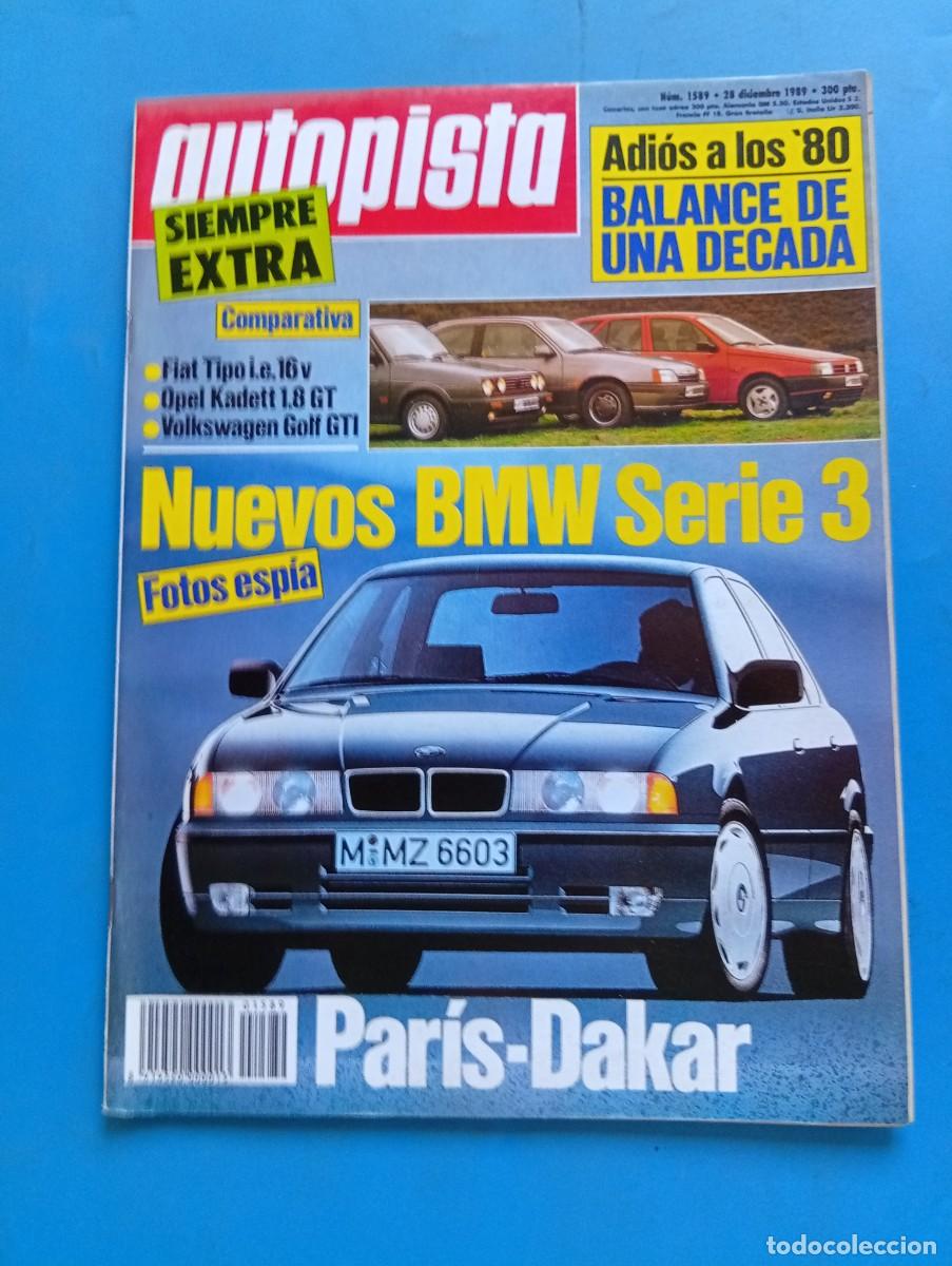 Coches: AUTOPISTA. N&ordm; 1589. A&Ntilde;O 1989. PRUEBA: PEUGEOT 405 GLD TURBO. FIAT TIPO IE 16V. ENTREVISTA: V&Iacute;.. LEER