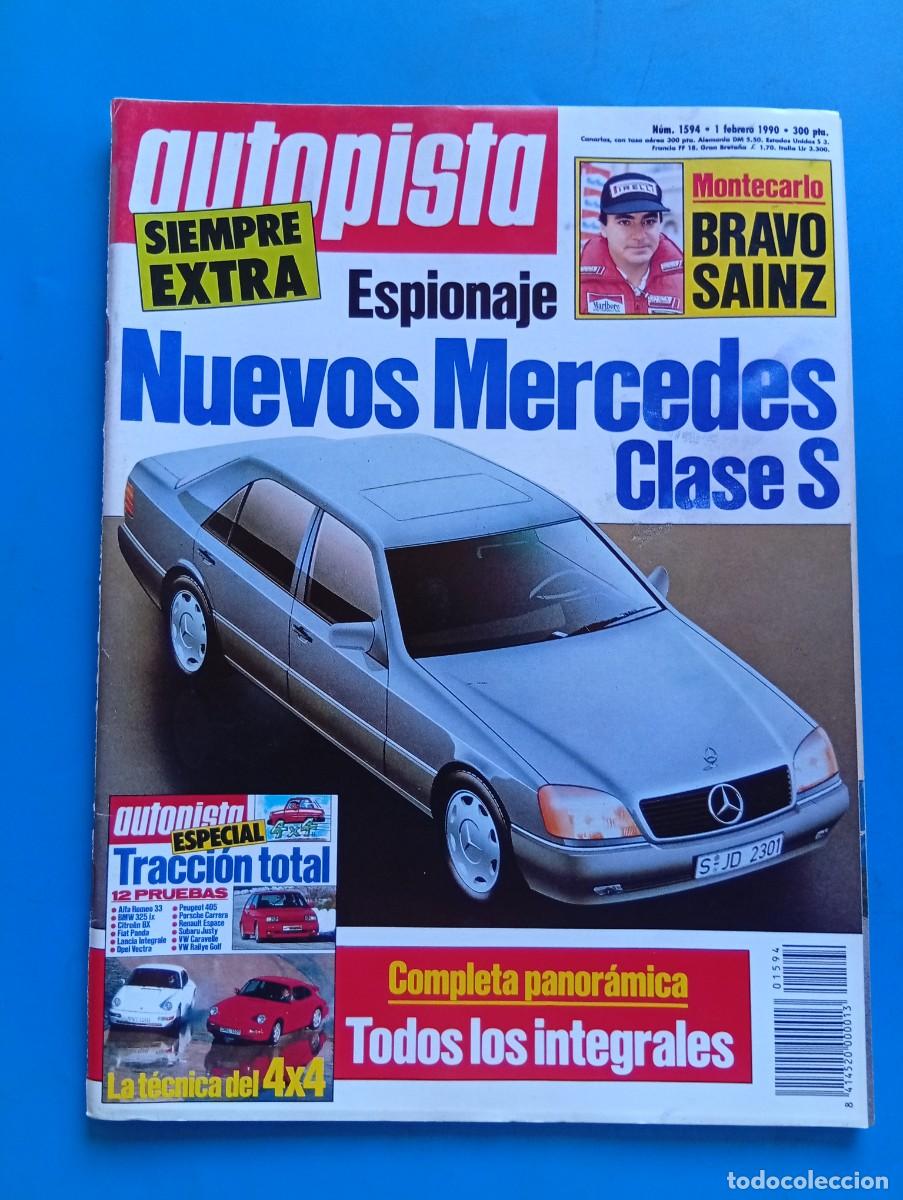 Coches: AUTOPISTA. N&ordm; 1594. A&Ntilde;O 1990. PRUEBA: TECNOLOGIA INTEGRAL. NUEVOS MERCEDES CLASES S. ALFA ROM.. LEER