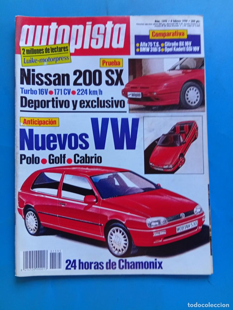 Coches: AUTOPISTA. N&ordm; 1595. FEBRERO 1990. PRUEBA: NISSAN 200 SX. ALFA 75 TWIN SPARK. BMW 318I S... LEER.