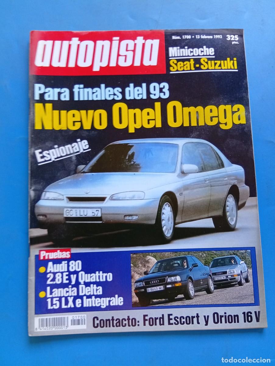 Coches: AUTOPISTA. N&ordm; 1700. A&Ntilde;O 1992. NUEVO OPEL OMEGA. AUDI 80 2.8 Y QUATTRO... LEER.
