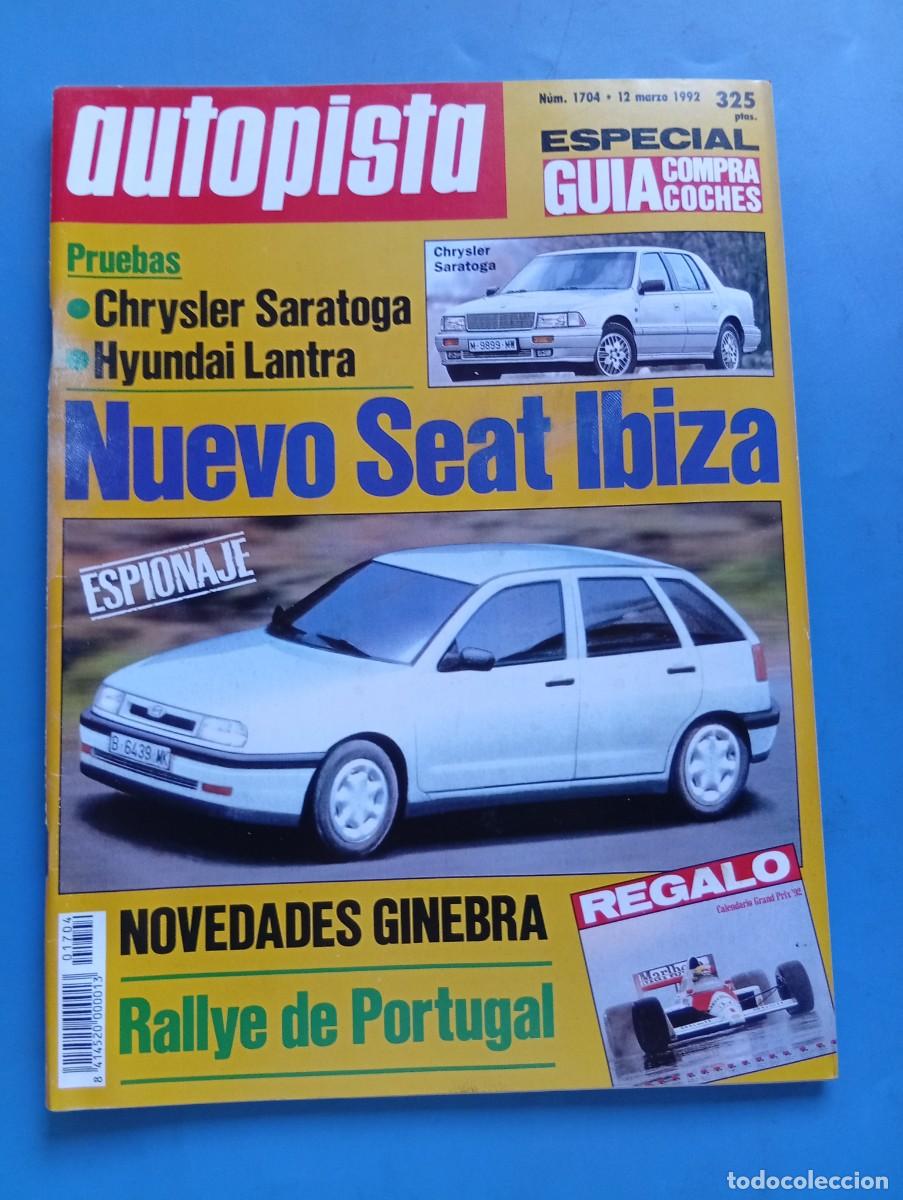 Coches: AUTOPISTA. N&ordm; 1704. MARZO 1992.HYUNDAI LANTRA. CHRYSLER SARATOGA 3.0 V6. SEAT IBIZA... LEER.