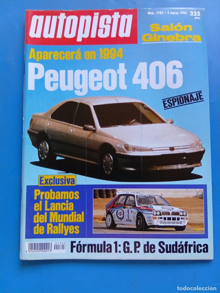 Coches: AUTOPISTA. N&ordm; 1703. A&Ntilde;O 1992. PRUEBA: FORD ESCORT GH&Iacute;A 1.8 16V. LANCIA DELTA HF INTEGRALE... LEER.