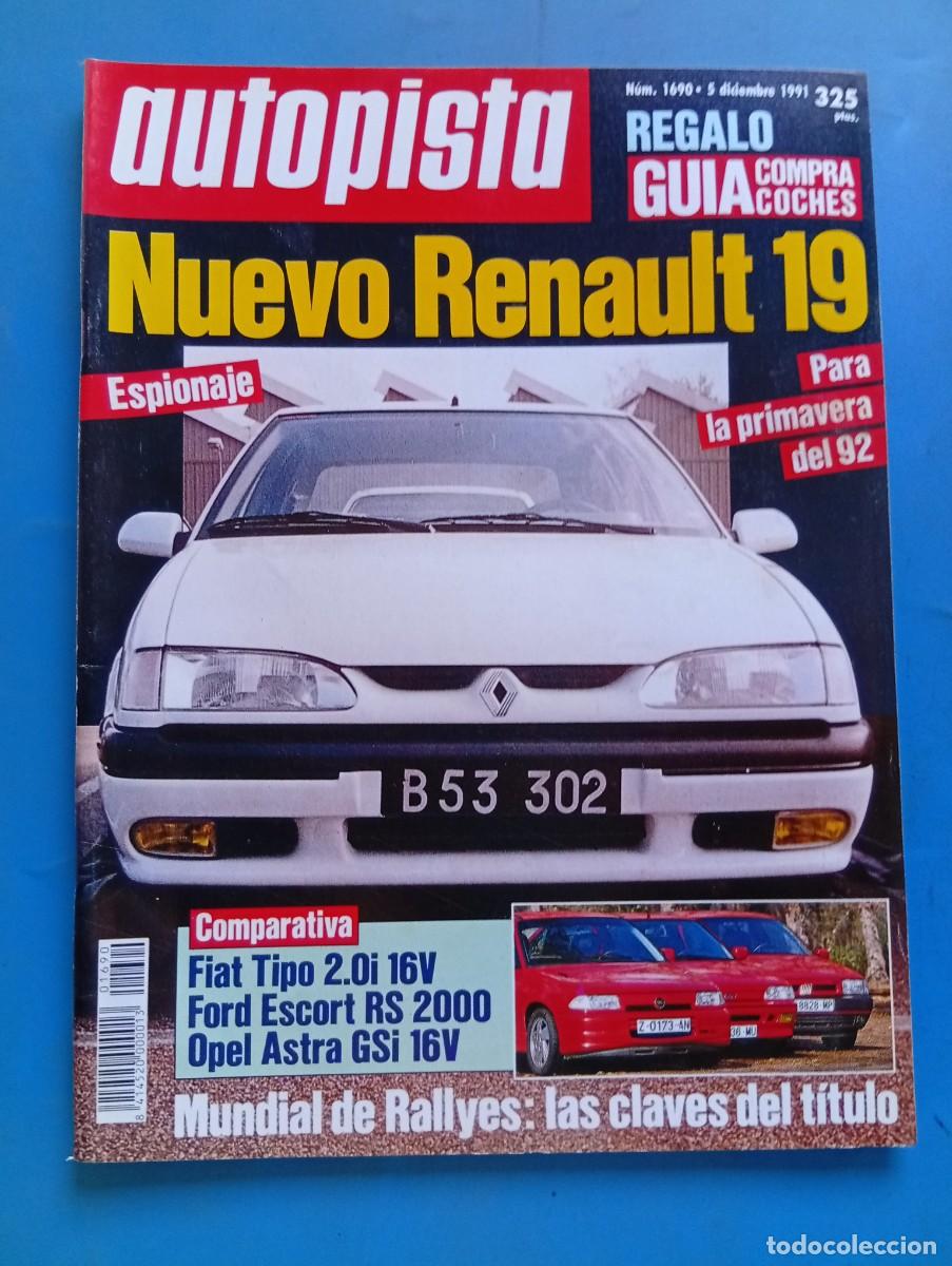 Coches: AUTOPISTA. N&ordm; 1690. A&Ntilde;O 1991. RENAULT 19. ENTREVISTA: JUAN ANTONIO USPARICHA. RALLYE DEL RAC... LEER