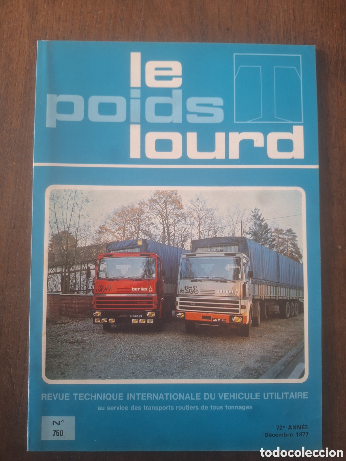 Coches: Revista le poids lourd n. 750 de 1977 camion