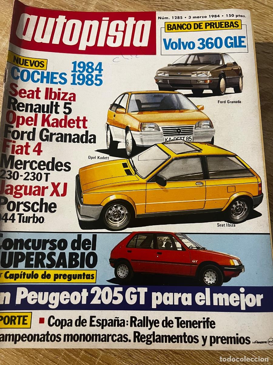 Coches: AUTOPISTA. N&ordm; 1.285. A&Ntilde;O 1984. PRUEBA: VOLVO 360 GLE. TURISMO: EL SIGLO DE ORO EN ALMAGRO. LO.. LEER