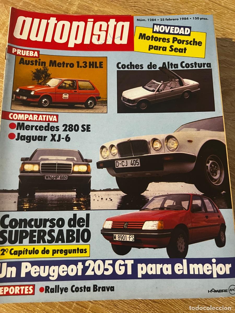 Coches: AUTOPISTA. N&ordm; 1.284. A&Ntilde;O 1984. PRUEBA: AUSTIN METRO 1.3 HLE. MOTORES CREADOS POR PORSCHE PARA.. LEER