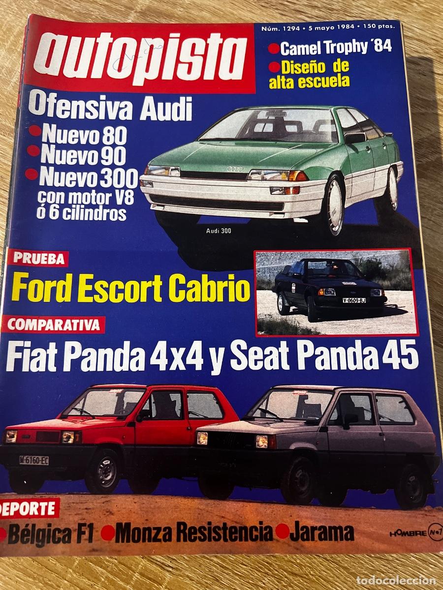 Coches: AUTOPISTA. N&deg; 1294, A&Ntilde;O 1984. OFENSIVA AUDI. FORD ESCORT CABRIO. FIAT PANDA 4X4 Y SEAT PANDA 45.
