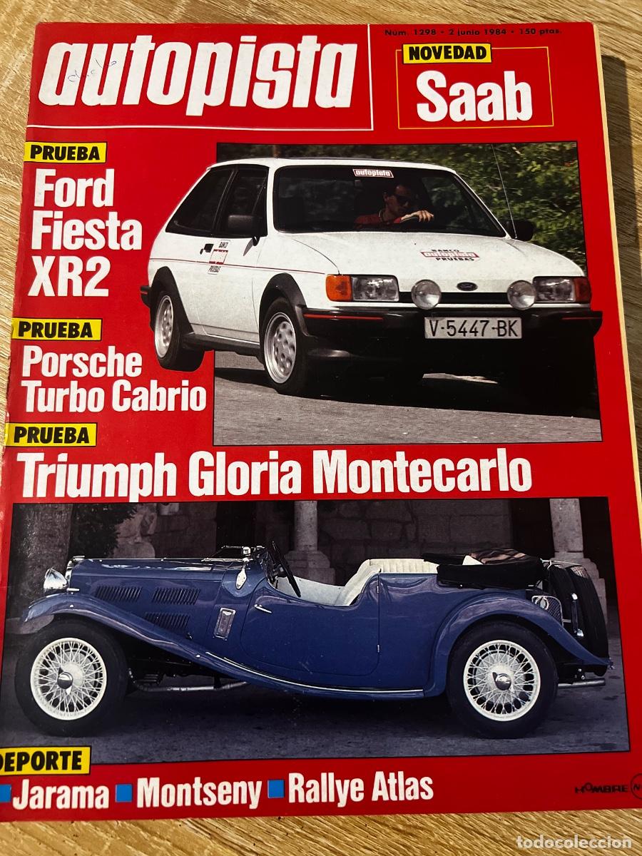 Coches: AUTOPISTA. N&ordm; 1298. A&Ntilde;O 1984. PRUEBA: FORD FIESTA XR-2. BMW 635 CSi. SAAB 9000. RALLYE DE ATL.. LEER