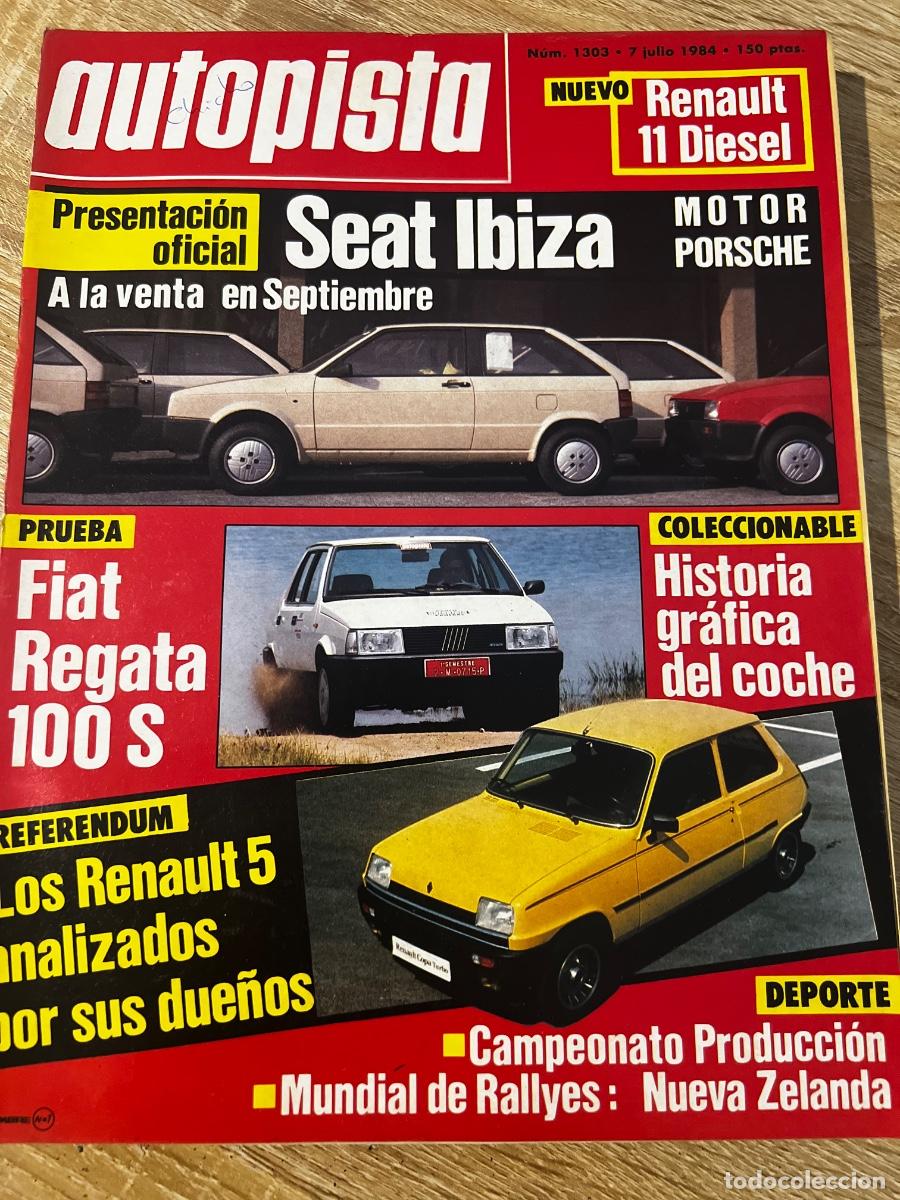 Coches: AUTOPISTA. N&ordm; 1303. A&Ntilde;O 1984. PRUEBA: FIAT REGATA 100S. RENAULT 11 DI&Eacute;SEL. ENTREVISTA: ZAPICO.. LEER