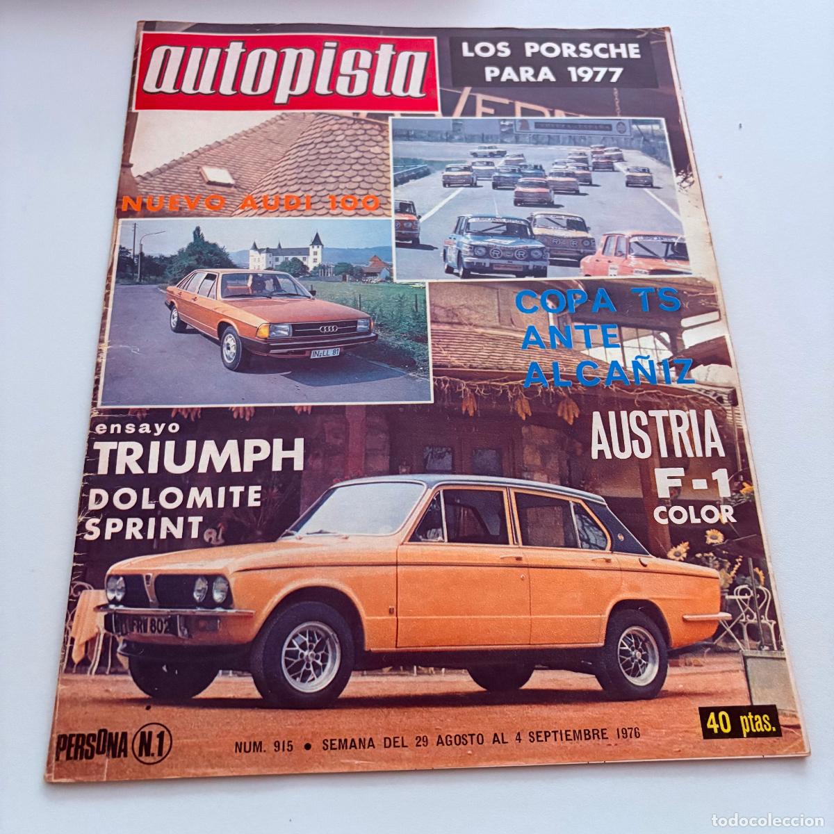 Coches: REVISTA AUTOPISTA N&ordm; 915 PORSCHE ENSAYO TRIUMPH DOLOMITE SPRINT