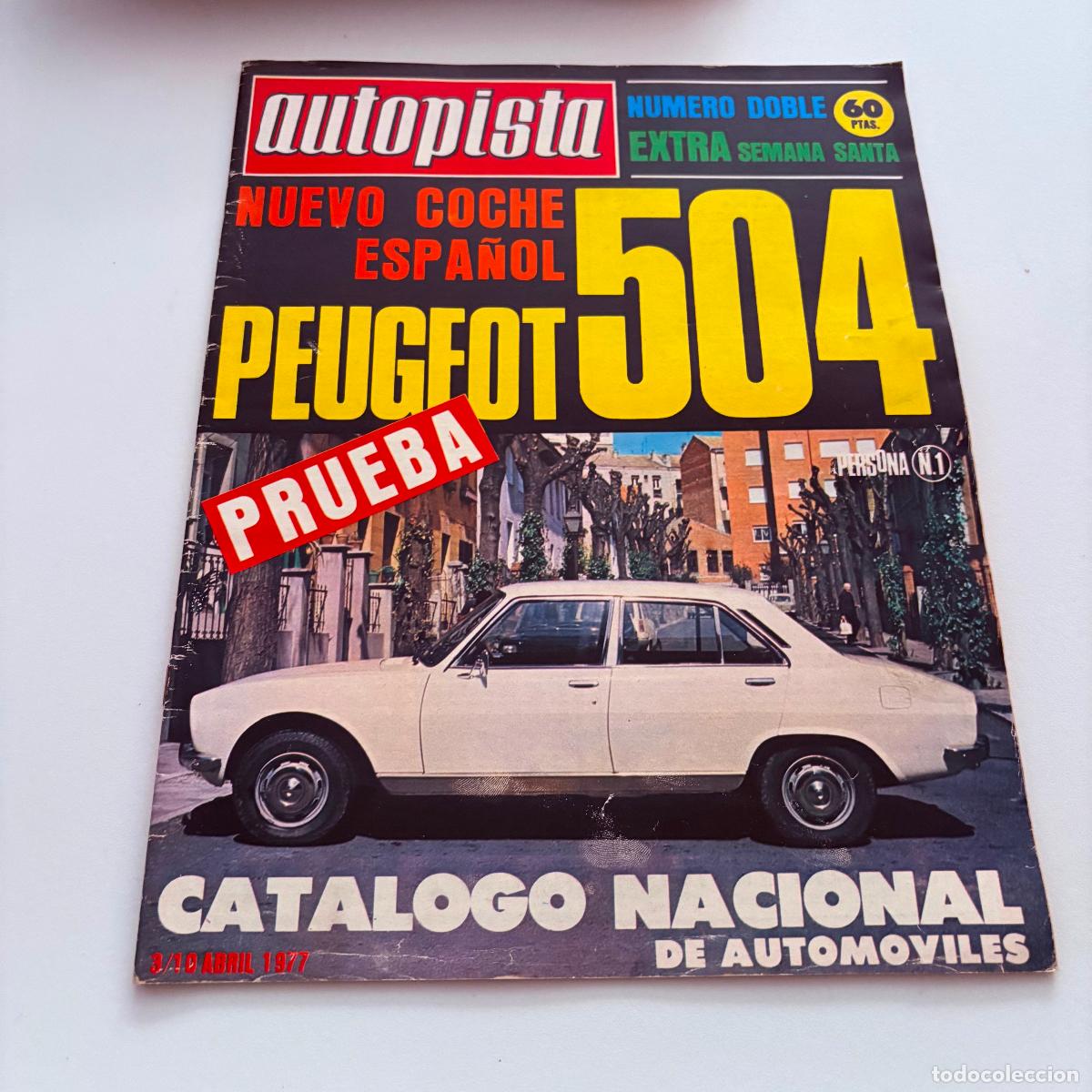 Coches: REVISTA AUTOPISTA N&ordm; 945 CATALOGO NACIONAL DE AUTOMOVILES - PEUGEOT 504