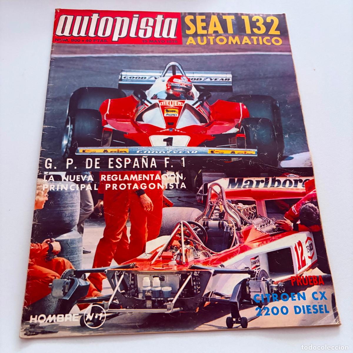 Coches: REVISTA AUTOPISTA N&ordm; 900 SEAT 132 AUTOMATICO CITROEN CX 2200 DIESEL