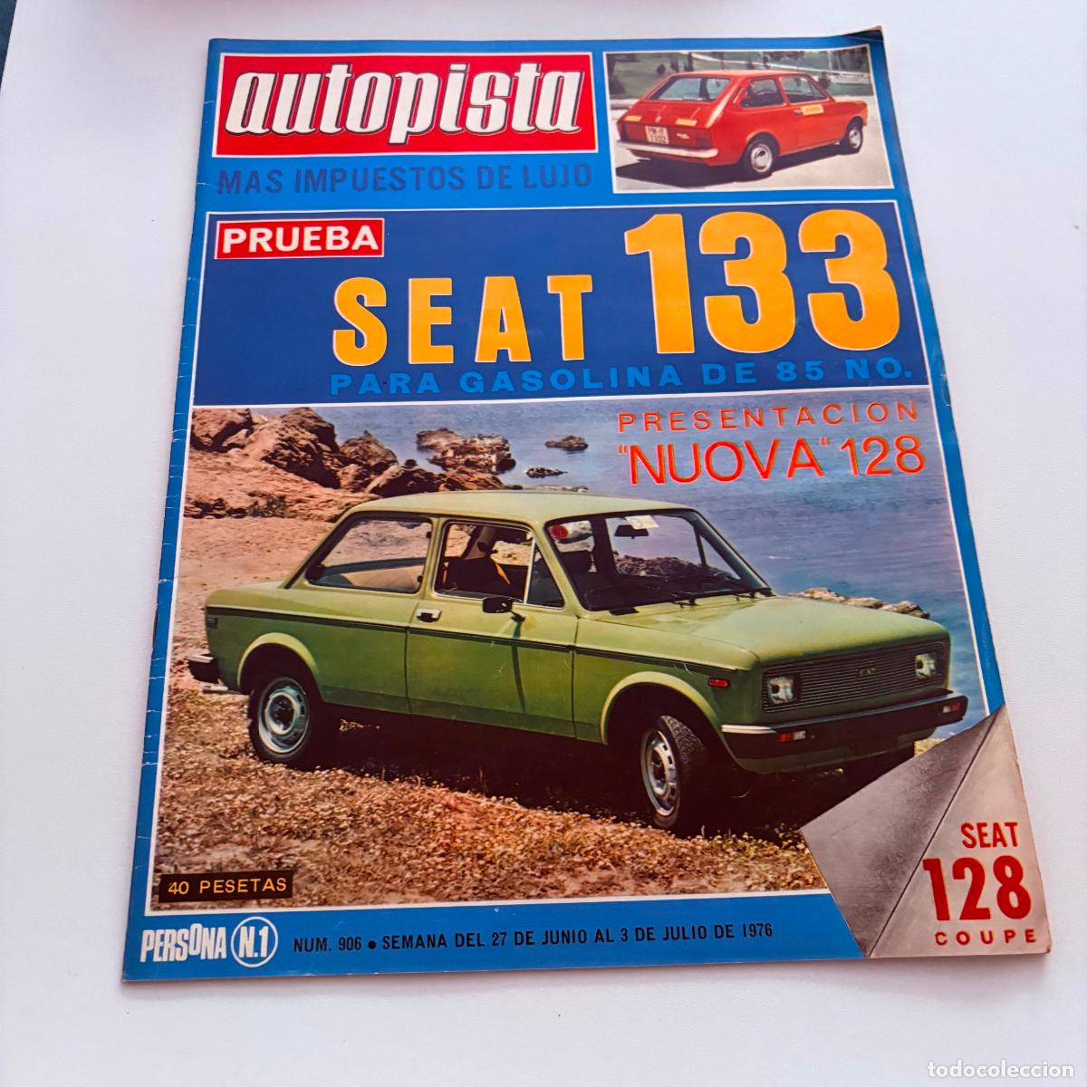 Coches: REVISTA AUTOPISTA N&ordm; 906 SEAT 133 128 COUPE