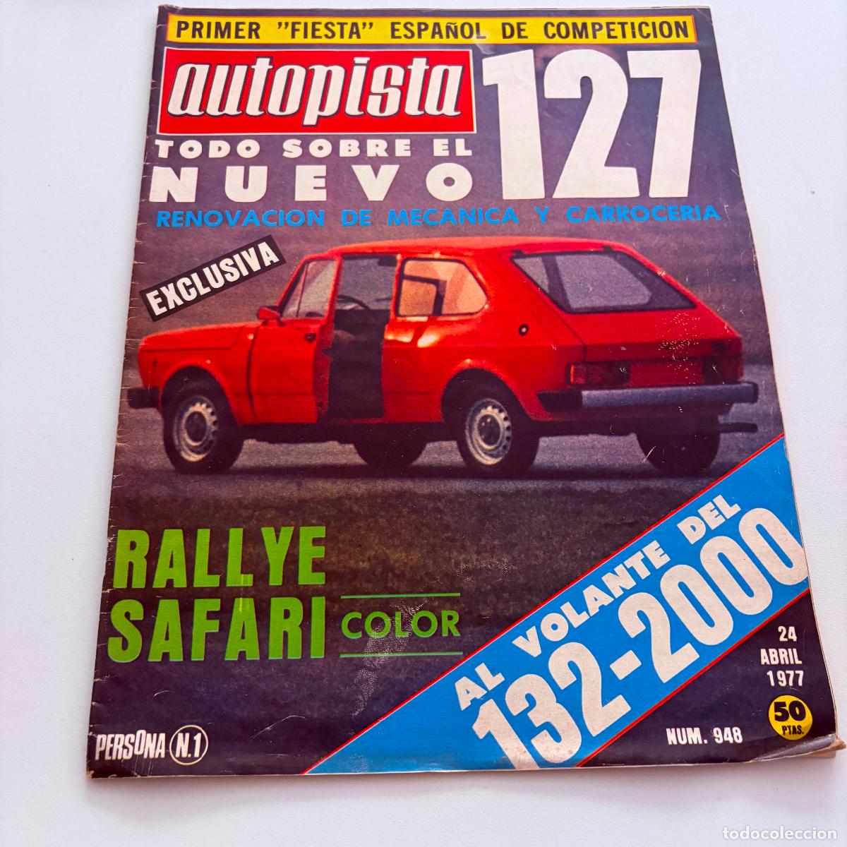 Coches: REVISTA AUTOPISTA N&ordm; 948 SEAT 127 132 200