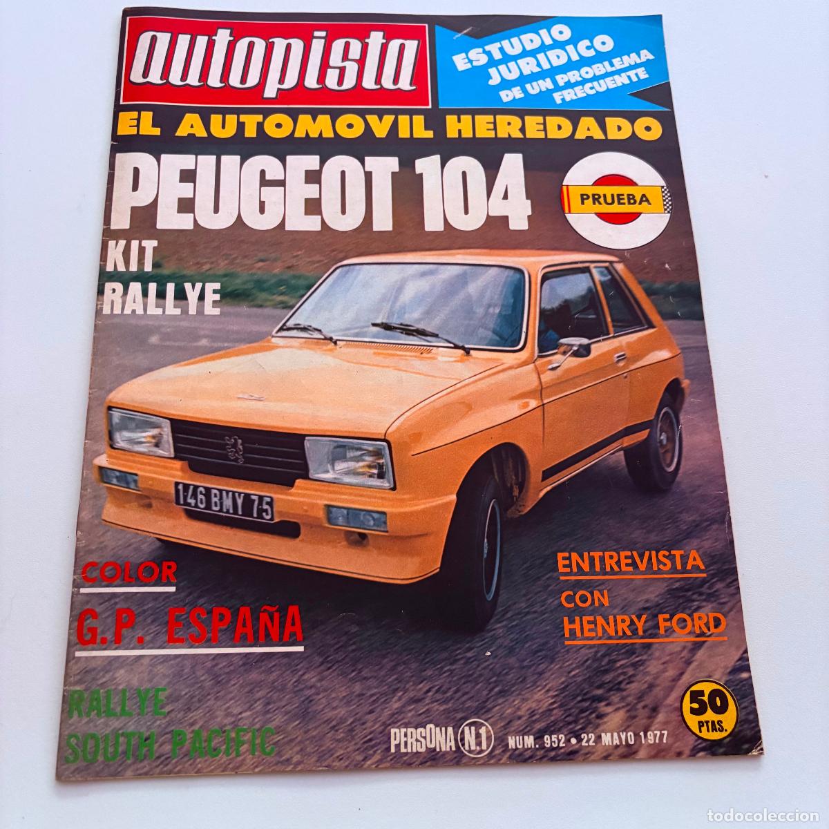 Coches: REVISTA AUTOPISTA N&ordm; 952 PEUGEOT 104