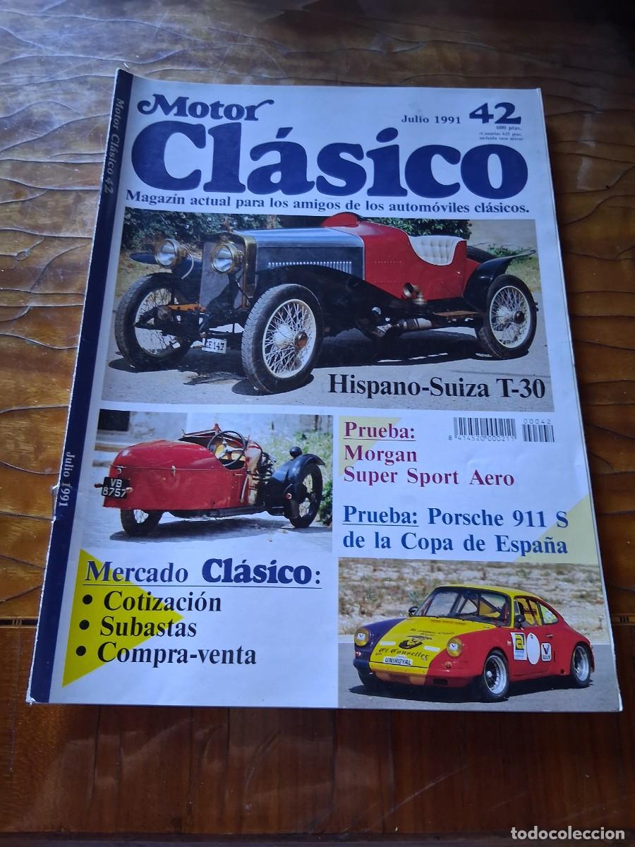 Coches: Revista coche motor Clasico 42 Hispano Suiza T 30 Morgan Super Sport Aero Joyca Islas Baleares