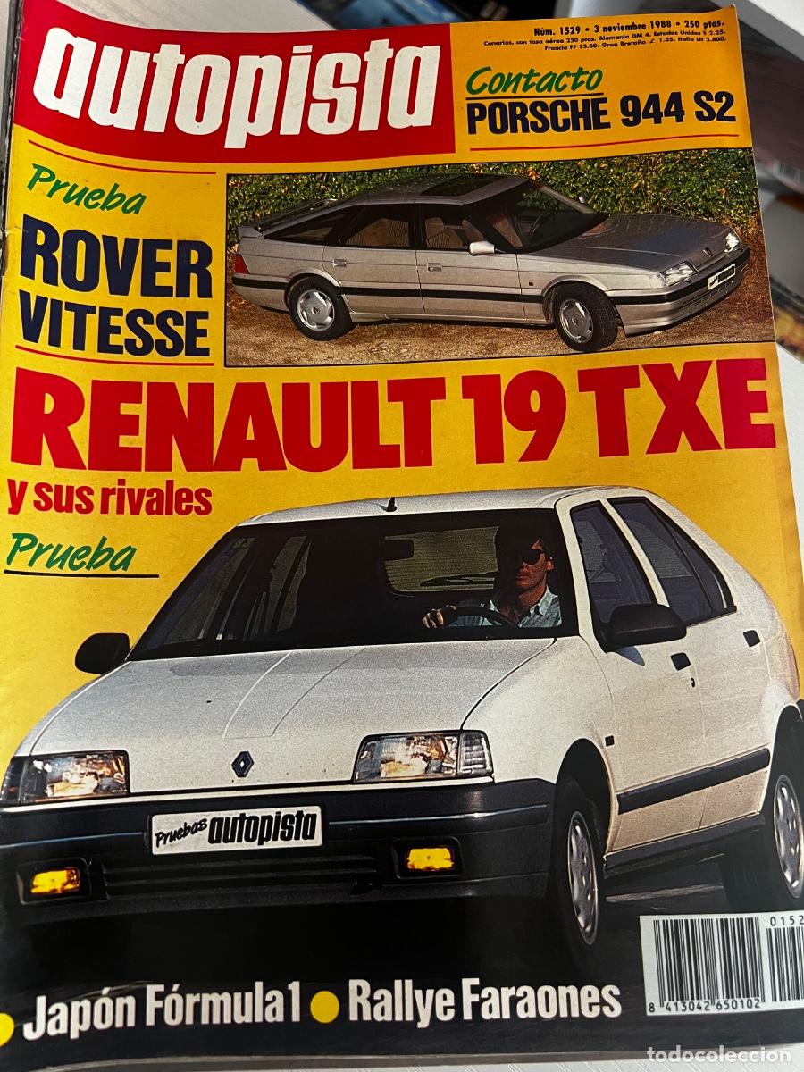 Coches: AUTOPISTA. N&deg; 1529. NOVIEMBRE 1988. PEUGEOT 112 XEL. PORSCHE 944 S2. RENAULT 25 TXE. LEER
