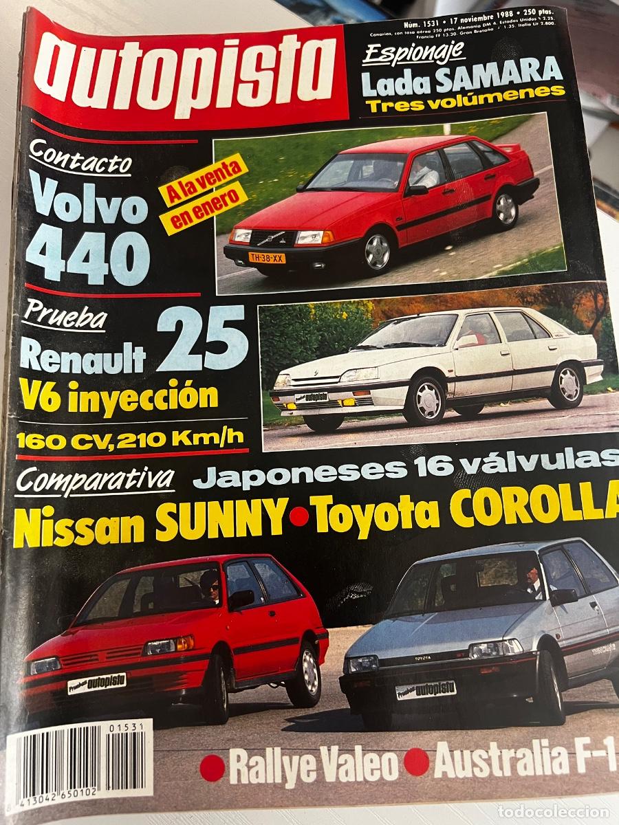 Coches: AUTOPISTA. N&ordm; 1531. NOVIEMBRE 1988. VOLVO 440 TURBO. RENAULT 25 V6 4L. SEAT IBIZA 1.5 GLX. LEER
