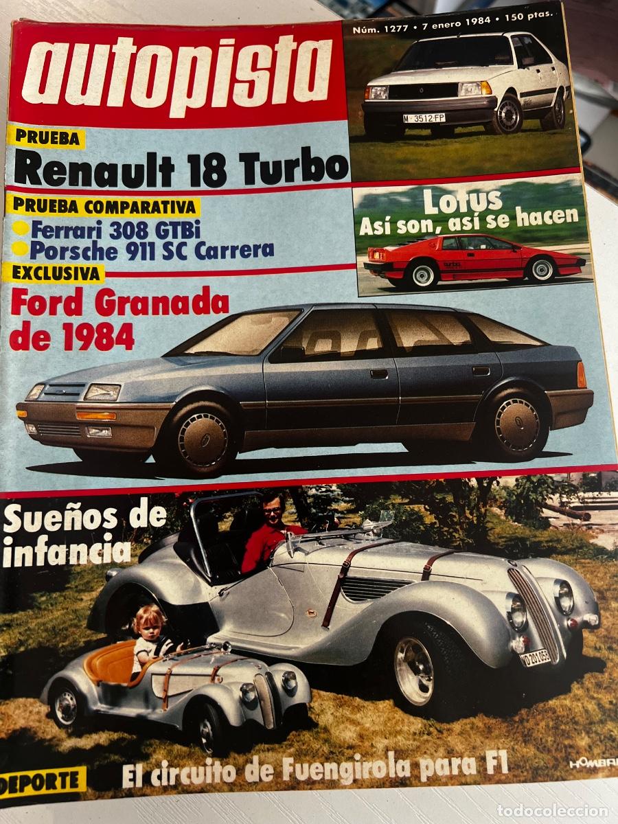 Coches: AUTOPISTA. N&ordm; 1277. A&Ntilde;O 1984. PRUEBA: RENAULT 18 TURBO. FERRARI 108 GTBI. FORD GRANADA... LEER.