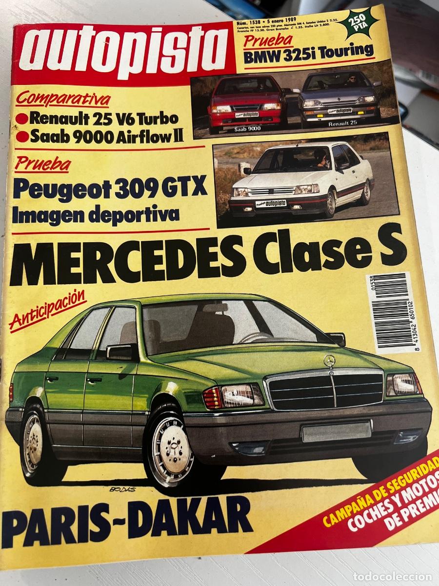 Coches: AUTOPISTA. N&deg; 1538, A&Ntilde;O 1989. RENAULT 25 V6 TURBO. SAAB 9000 AIRFLOW II. MERCEDES CLASE S.