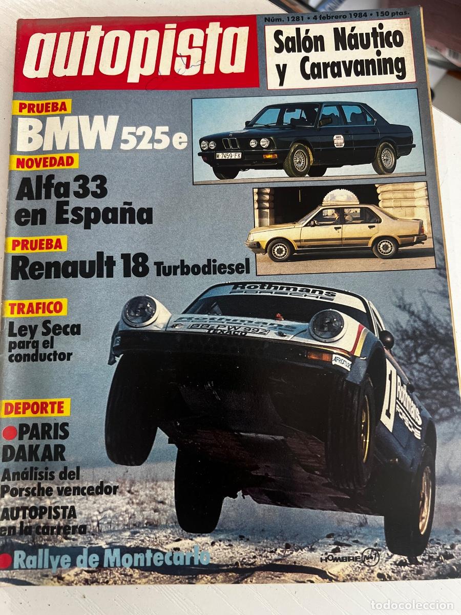 Coches: AUTOPISTA. N&ordm; 1281. A&Ntilde;O 1984. PRUEBA: RENAULT 18 TURBO DI&Eacute;SEL. BMW 525e. RALLYE DE MONTECARLO.. LEER