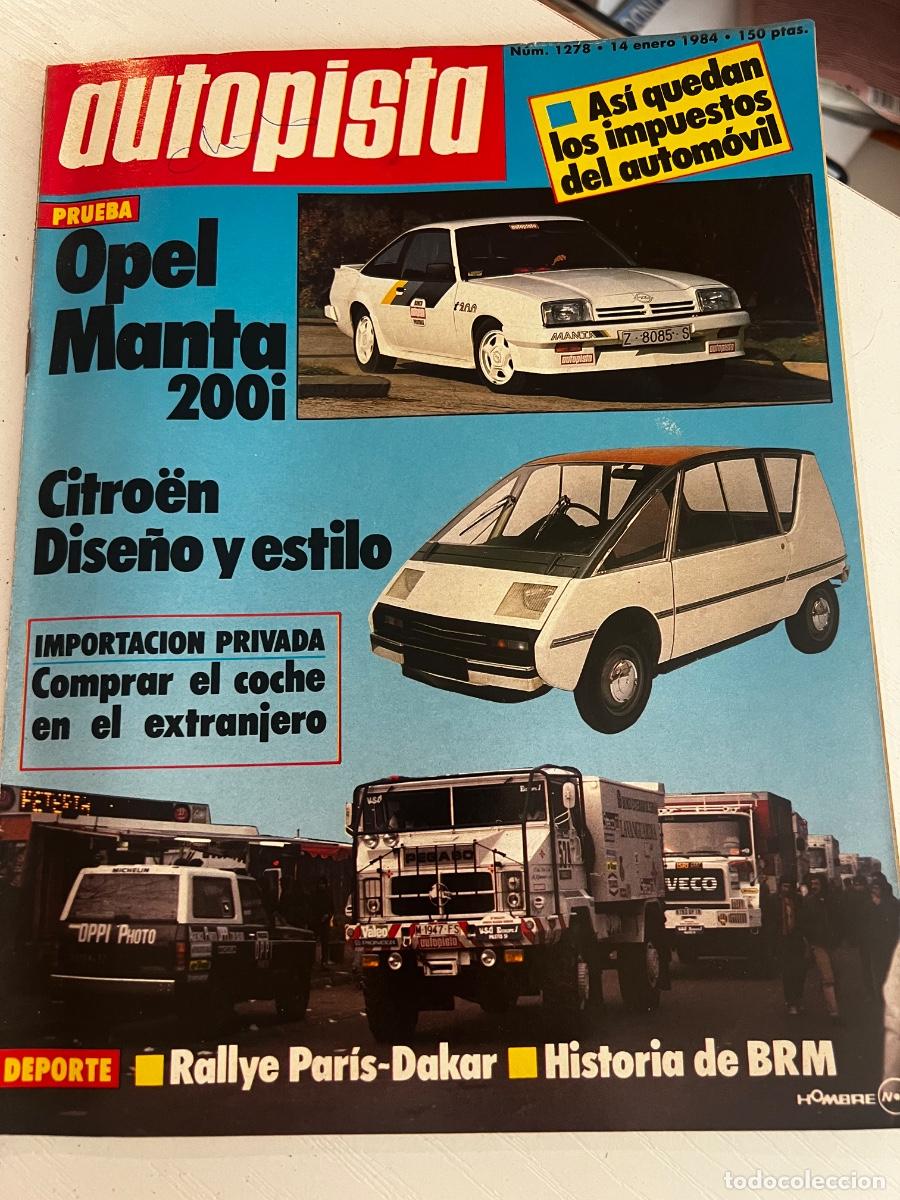 Coches: AUTOPISTA. N&ordm; 1278. A&Ntilde;O 1984. PRUEBA: OPEL MANTA I 200. TURISMO: LAS LAGUNAS DE RUIDERA. RALL.. LEER