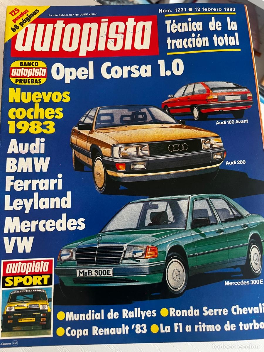 Coches: AUTOPISTA. N&ordm; 1231. A&Ntilde;O 1983. PRUEBA: OPEL CORSA 1.0. MUNDIAL DE RALLYES: LANCIA. CAMPEONATO... LEER