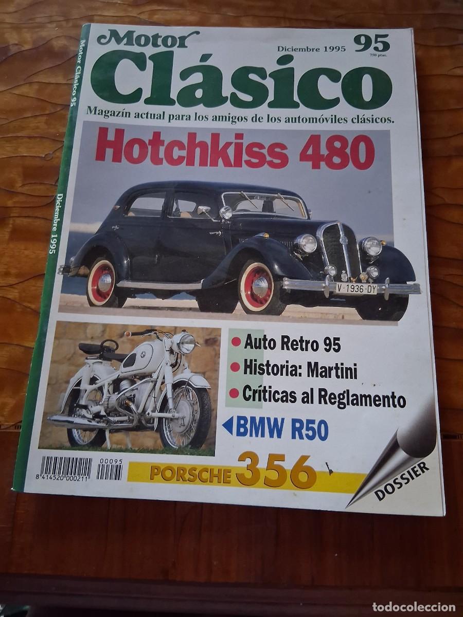 Coches: Revista coche motor Clasico 95 Hotchkiss 480 moto BMW R50 Porsche 356 Friedrich von Martini