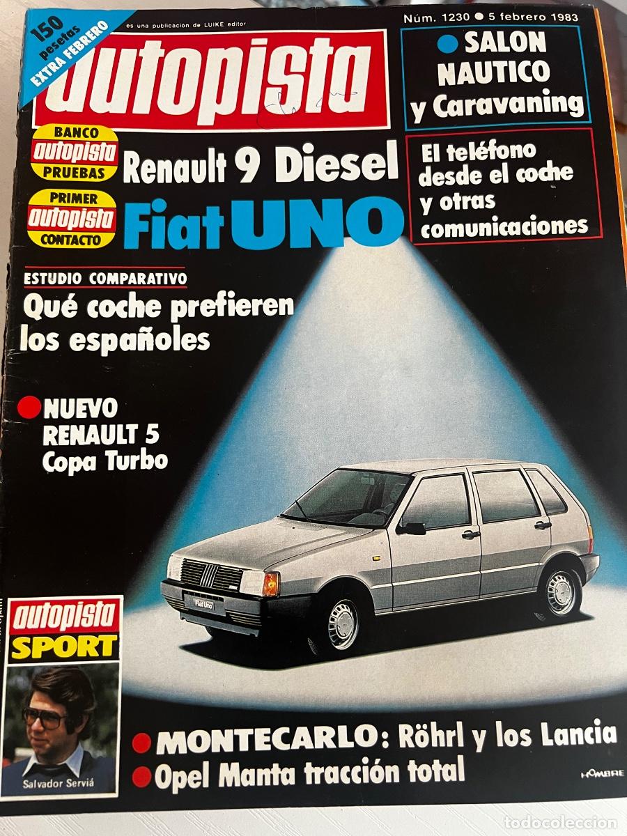 Coches: AUTOPISTA. N&ordm; 1230. A&Ntilde;O 1983. RENAULT 9 DI&Eacute;SEL. FIAT UNO. SAL&Oacute;N N&Aacute;UTICO Y CARAVANING.