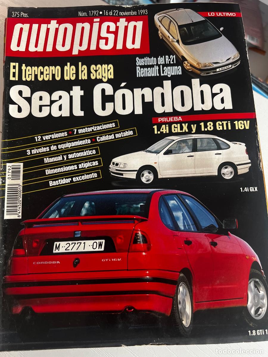 Coches: AUTOPISTA. N&ordm; 1792. A&Ntilde;O 1993. SEAT CORDOBA. RENAULT LAGUNA SUSTITUTO DEL R-21....... LEER.