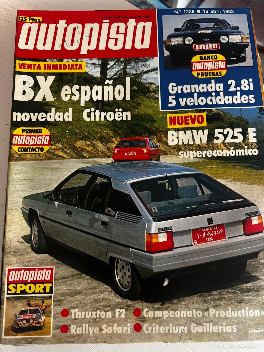 Coches: AUTOPISTA. N&ordm; 1239. A&Ntilde;O 1983. PRUEBA: CITRO&Euml;N BX16 ESPA&Ntilde;OL. BMW 525 E. RALLYE SAFARI... LEER.