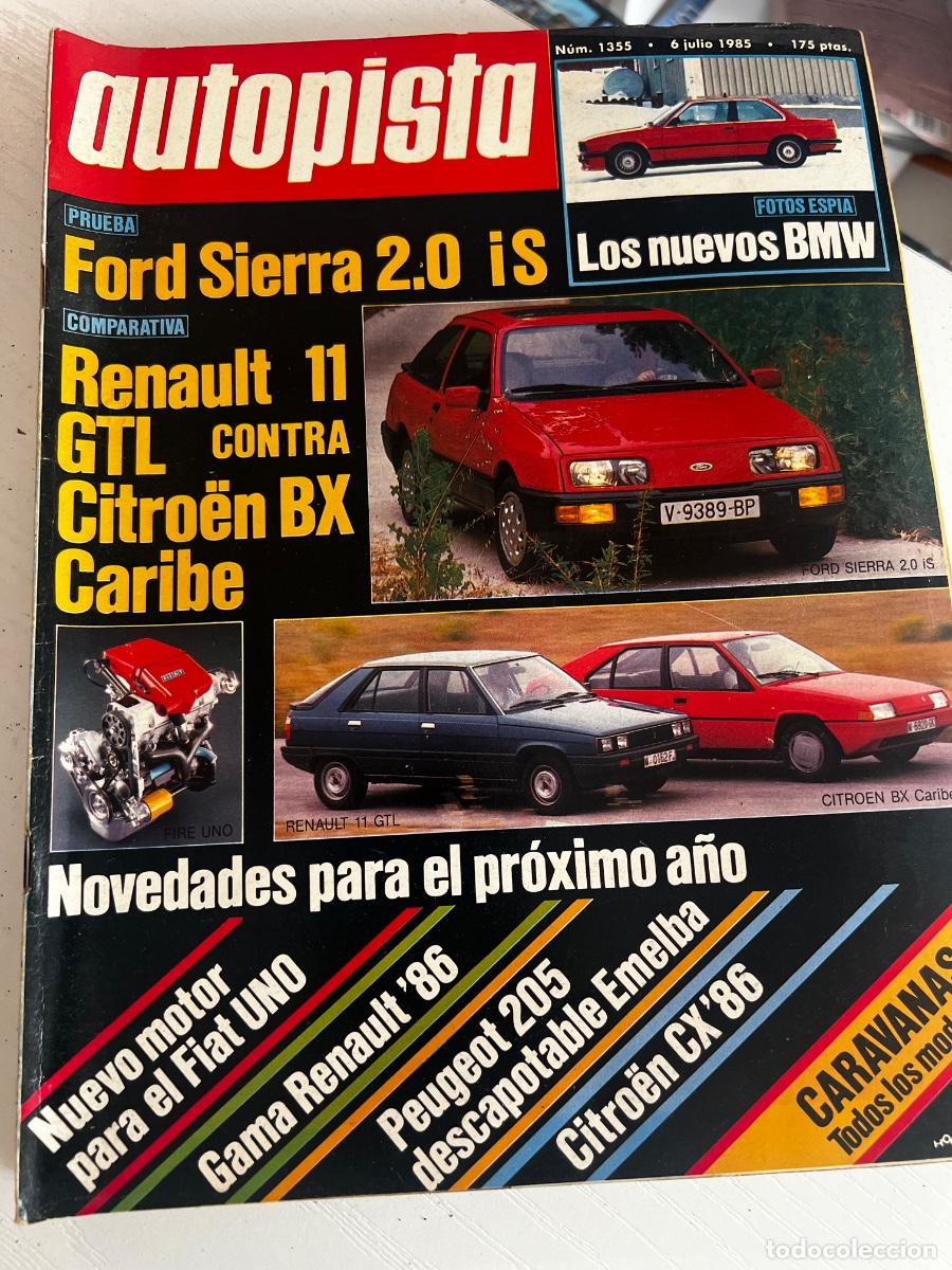 Coches: AUTOPISTA. N&deg; 1355. JULIO 1985.RENAULT 18 GTX. PEUGEOT 205 SR. BITTER SC 3.9. CITRO&Euml;N BX 19 GT. LEER