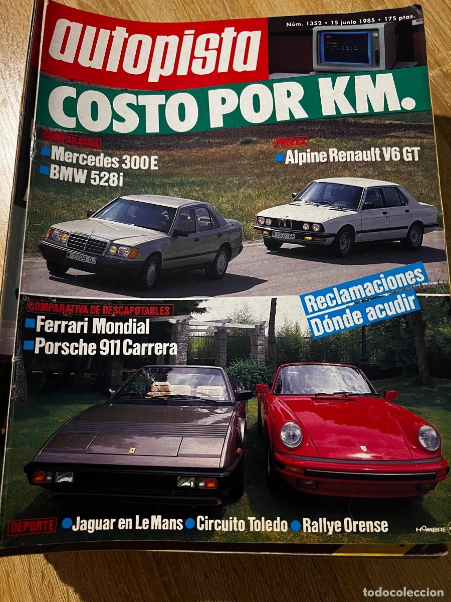 Coches: AUTOPISTA. N&deg; 1352. JUNIO 1985. COSTO POR KM. MERCEDES 300 E. BMW 528i. VER..