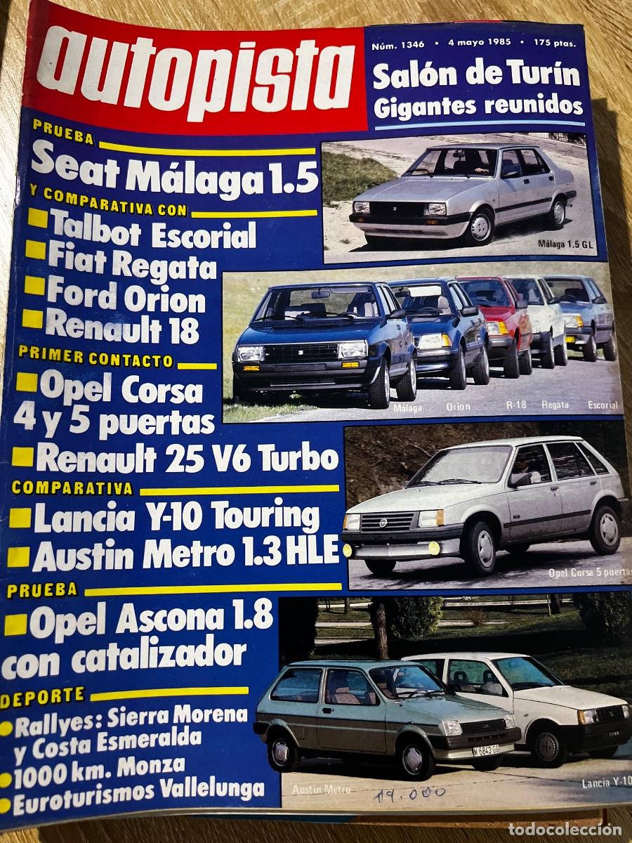 Coches: AUTOPISTA. N&ordm; 1346. A&Ntilde;O 1985. SALON DE TOURIN. SEAT M&Aacute;LAGA 1.5. TALBOT ESCORIAL. FIAT REGATA.