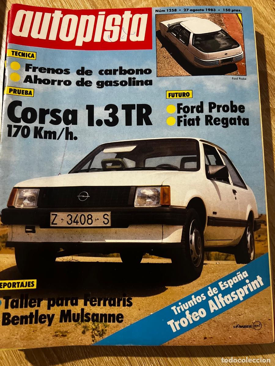 Coches: AUTOPISTA. N&deg; 1258. AGOSTO 1983.CORSA 1.3 TR. FORD PROB&Eacute;. FIAT REGATA. TALLER PARA FERRARIS.