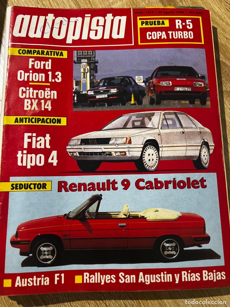 Coches: AUTOPISTA. N&ordm; 1310. A&Ntilde;O 1984. FORD ORI&Oacute;N 1.3. CITROEN BX 14. FIAT TIPO 4.