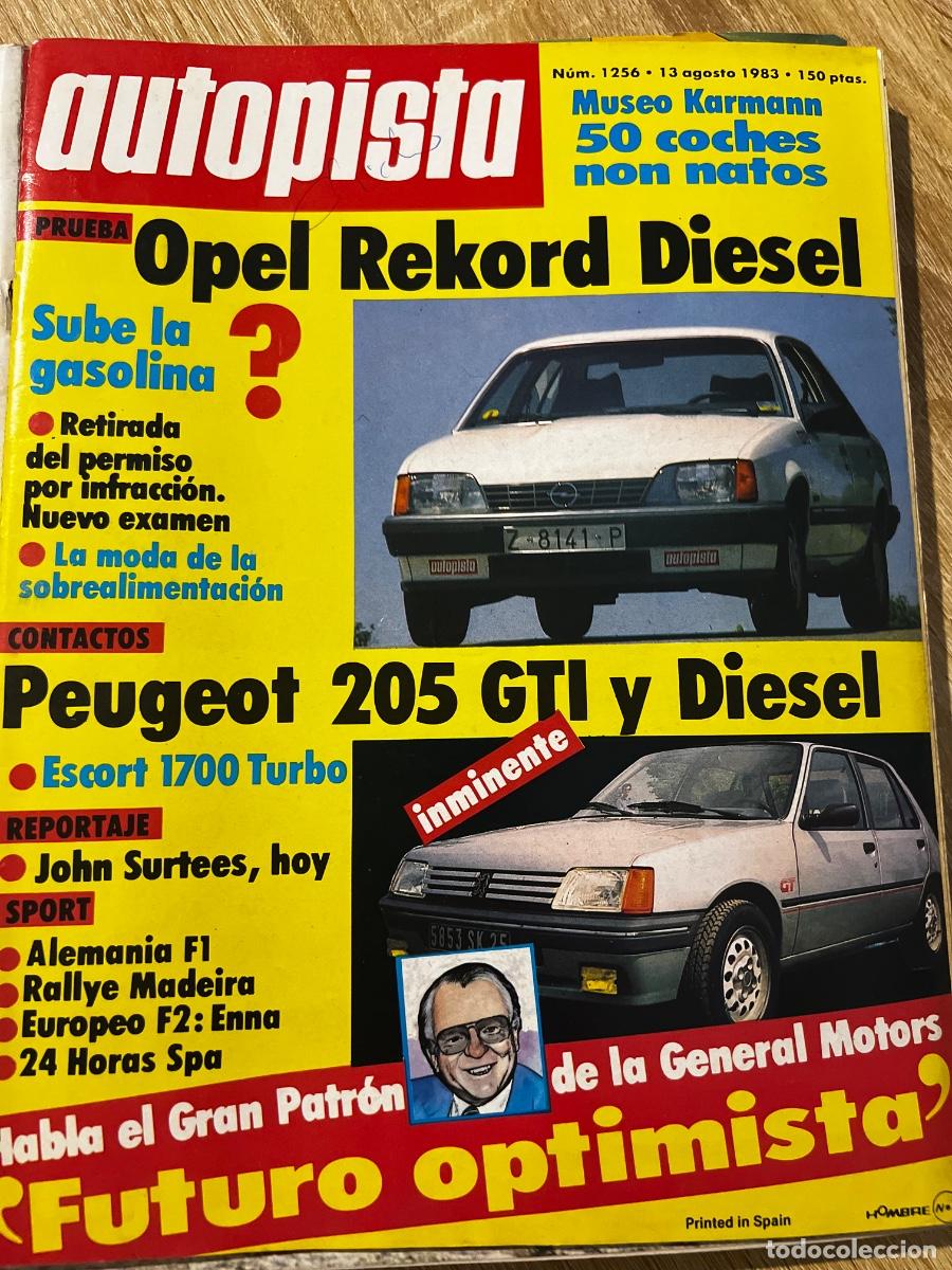 Coches: AUTOPISTA. N&ordm; 1256. A&Ntilde;O 1983. PRUEBA: OPEL REKORD DI&Eacute;SEL. PEUGEOT 205 GTI DI&Eacute;SEL. MUSEO KARMA.. LEER