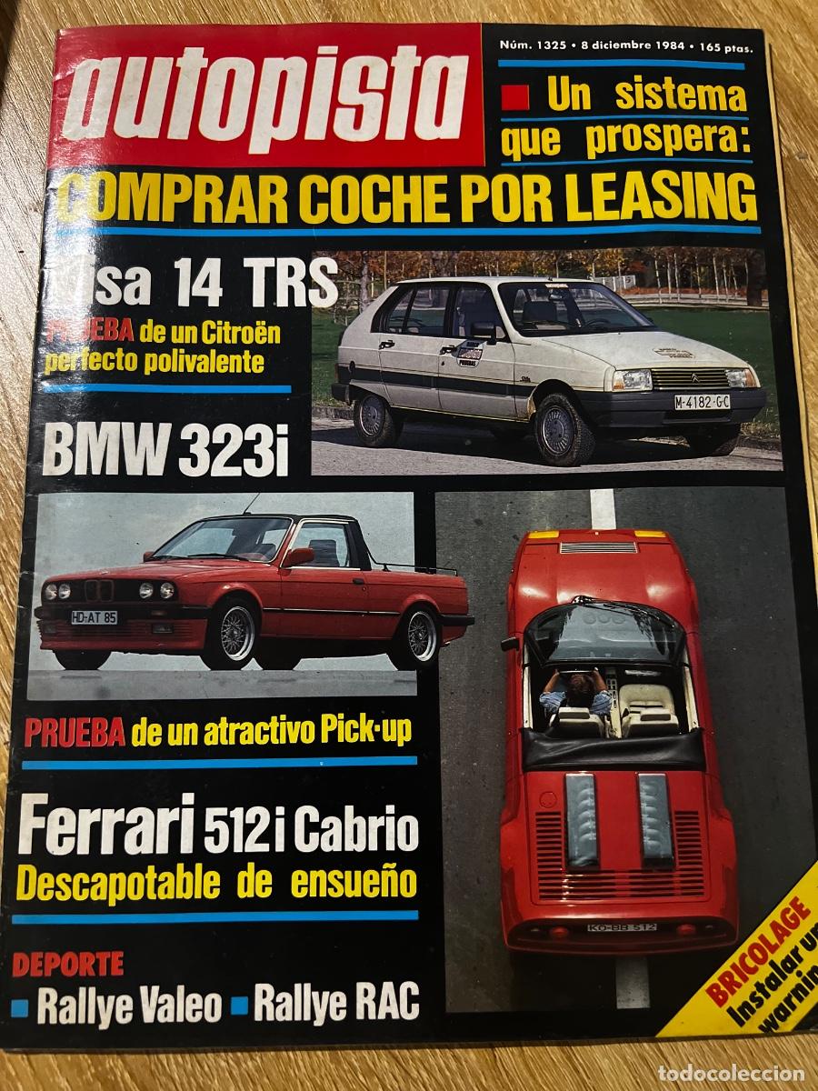 Coches: AUTOPISTA. N&ordm; 1325. A&Ntilde;O 1984. BMW SERIE 7. BITTER SC 3.9. CITRO&Euml;N AX FX. CITRO&Euml;N BX 19 GT... LEER.