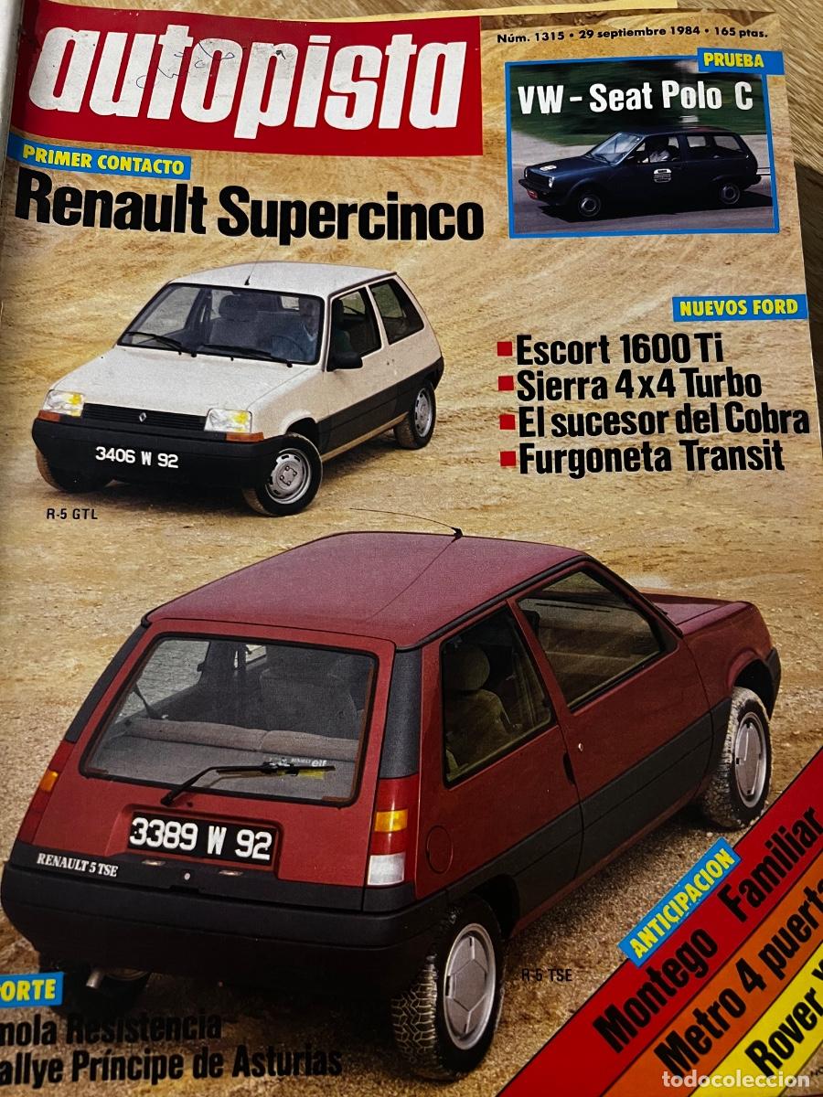 Coches: AUTOPISTA. N&ordm; 1315. A&Ntilde;O 1984. PRUEBA: ALFA 90. VOLKSWAGEN POLO C. FURGONETAS FORD TRANSIT. LEER