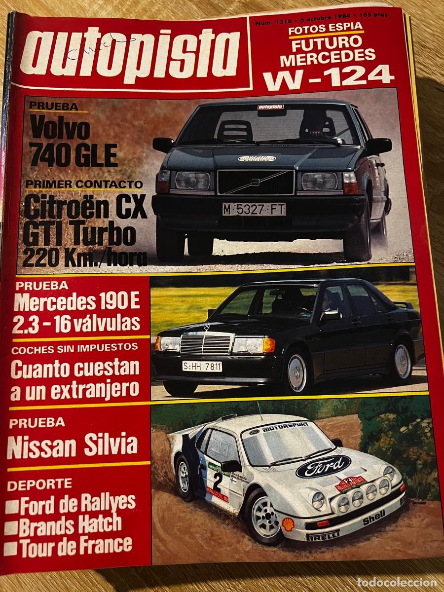 Coches: AUTOPISTA. N&ordm; 1316. OCTUBRE 1984. CITRO&Euml;N BX GTI TURBO. UNI&Oacute;N CKD R12. NISSAN SILVIA. LEER