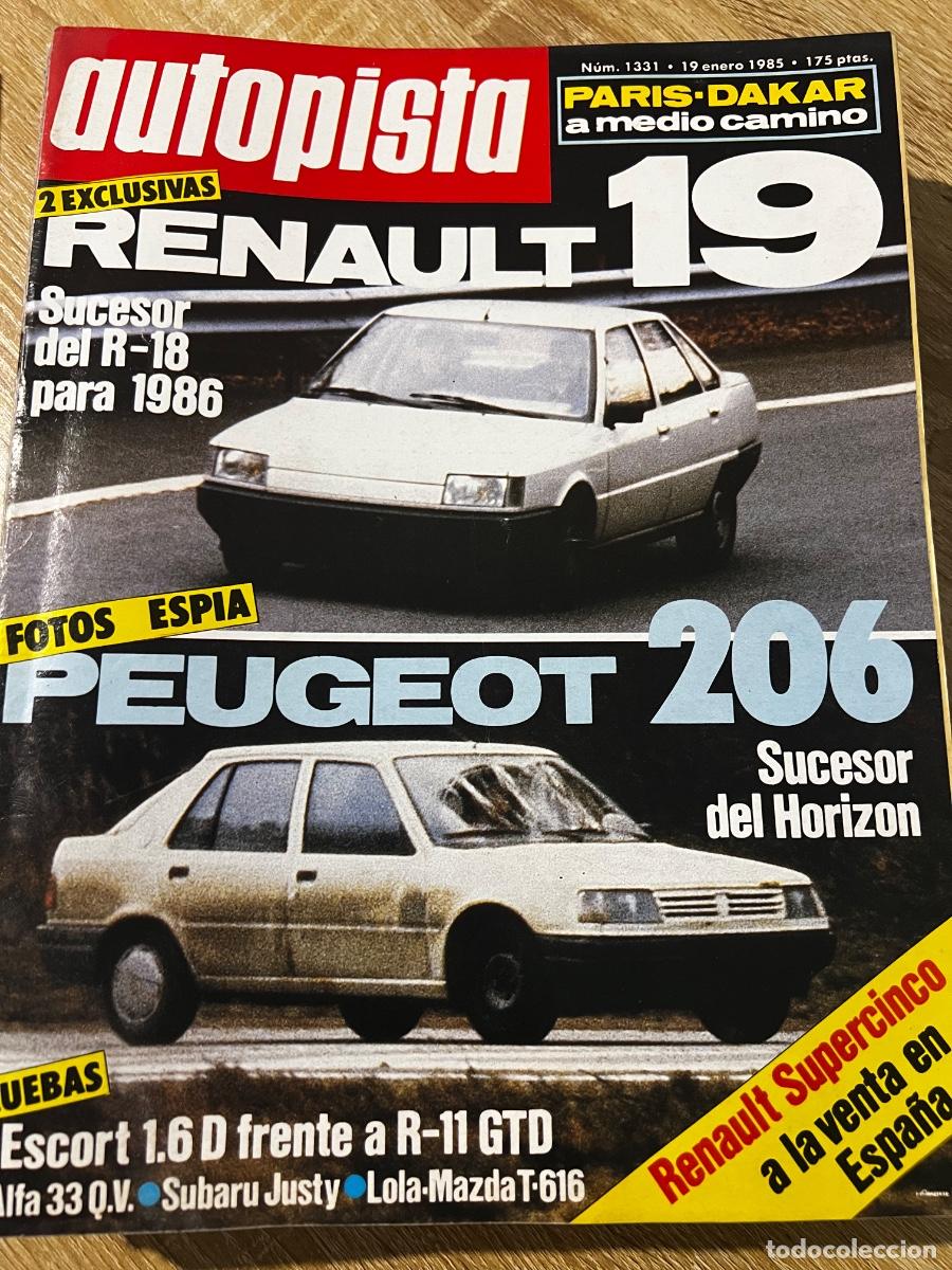Coches: AUTOPISTA. N&ordm; 1331. A&Ntilde;O 1985. PRUEBA: FORD SCORT 1.6 GHIA. PEUGEOT 206. RENAULT 19.... LEER.